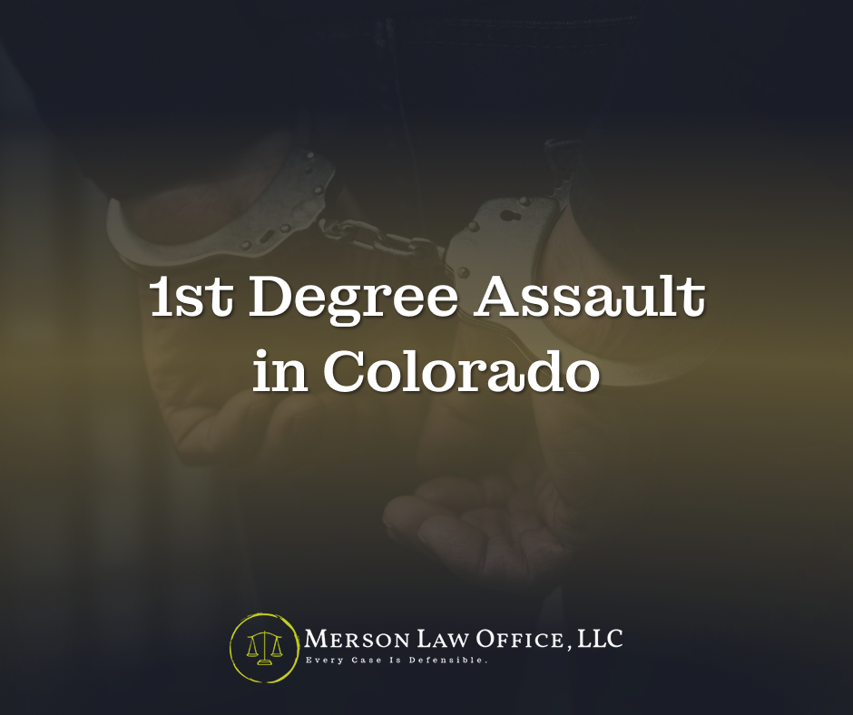 First degree assault Colorado